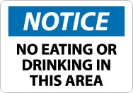 Notice No Eating Or Drinking In This Area Sign (#N217)